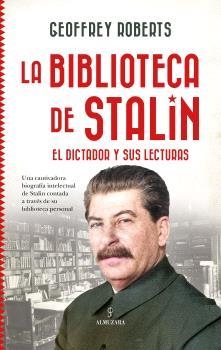BIBLIOTECA DE STALIN, LA | 9791370200077 | ROBERTS, GEOFFREY