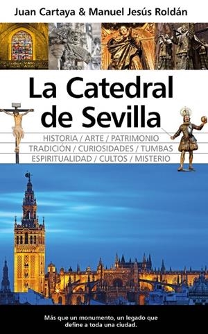 CATEDRAL DE SEVILLA, LA | 9788410527522 | ROLDÁN, MANUEL JESÚS