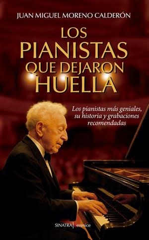 PIANISTAS QUE DEJARON HUELLA, LOS | 9791387811082 | MORENO CALDERÓN, JUAN MIGUEL