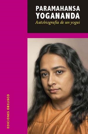 AUTOBIOGRAFÍA DE UN YOGUI | 9788411723404 | YOGANANDA, PARAMHANSA
