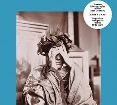EARLY GAZE – ONGEZIENE FOTOGRAFIE UIT DE 19DE EEUW | 9789493416284 | BERGHMANS, TAMARA /  LEONARD, INGRID