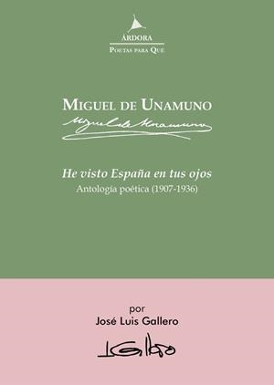 HE VISTO ESPAÑA EN TUS OJOS | 9788488020864 | DE UNAMUNO, MIGUEL