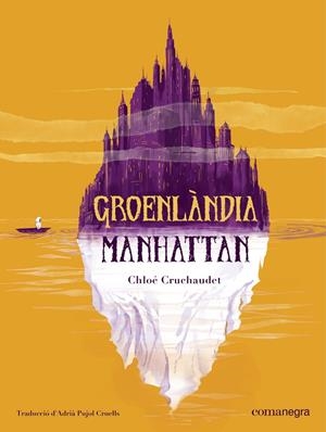 GROENLÀNDIA - MANHATTAN | 9788410161870 | CRUCHAUDET, CHLOÉ