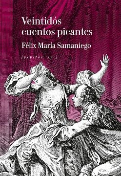 VEINTIDÓS CUENTOS PICANTES | 9788410476394 | SAMANIEGO, FÉLIX MARÍA