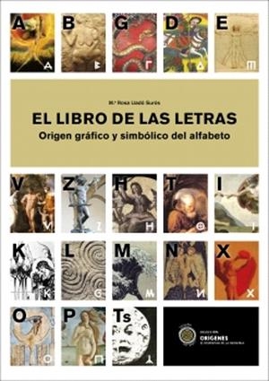 LIBRO DE LAS LETRAS, EL | 9788412971729 | LLADÓ SURÓS, Mº ROSA