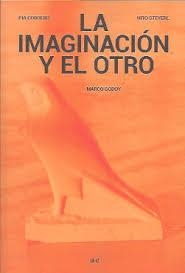 IMAGINACIÓN Y EL OTRO, LA (BILINGÜE) | 9788409756773 | CORDERO, PÍA / STEYERL, HITO / GODOY, MARCO