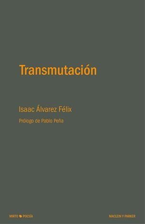 TRANSMUTACIÓN | 9788412907759 | ALVAREZ FELIX, ISAAC