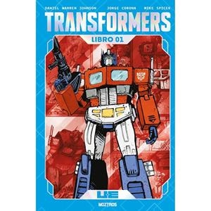TRANSFORMERS. LIBRO 01 | 9791387953041 | JHONSON, DANIEL WARREN / CORONA, JORGE