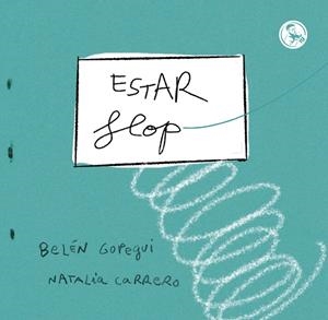 ESTAR FLOP | 9788418782763 | CARRERO, NATALIA / GOPEGUI, BELEN