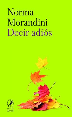 DECIR ADIÓS | 9788412967807 | MORANDINI, NORMA