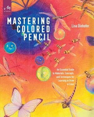 MASTERING COLORED PENCIL | 9781580934923 | DISHOFER, LISA