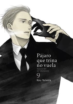 PÁJARO QUE TRINA NO VUELA 09 | 9788418739842 | YONEDA, KOU