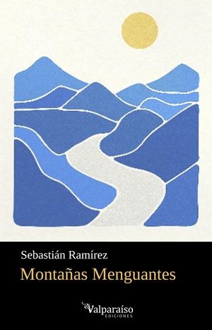 MONTAÑAS MENGUANTES | 9791387538712 | RAMIREZ, SEBASTIAN