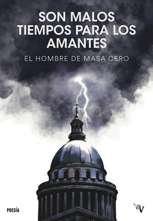 SON MALOS TIEMPOS PARA LOS AMANTES | 9791387538835 | EL HOMBRE DE MASA CERO