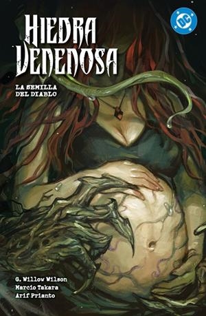 DC PREMIERE. HIEDRA VENENOSA 03 : LA SEMILLA DEL DIABLO | 9791370133795 | TAKARA, MARCIO / VECCHIO, LUANA