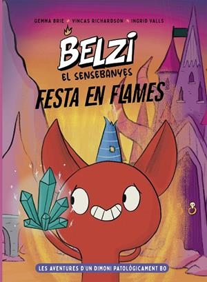 BELZI EL SENSEBANYES 03 : FESTA EN FLAMES | 9788426149602 | BRIE, GEMMA / RICHARDSON, VINCAS