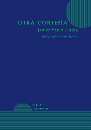 OTRA CORTESIA | 9791387753511 | YANIZ CIRIZA, JAVIER
