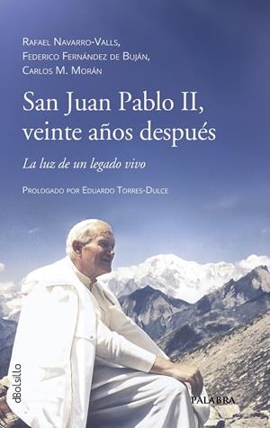 SAN JUAN PABLO II VEINTE AÑOS DESPUÉS | 9788413685038 | NAVARRO-VALLS, RAFAEL/FEDERICO FERNÁNDEZ DE BUJÁN/MORÁN, CARLOS M.