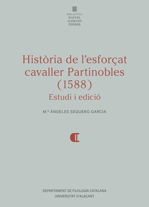 HISTORIA DE LESFORØAT CAVALLER PARTINOBLES (1588) | 9788413022710 | SEQUERO GARCIA, M. ANGELES