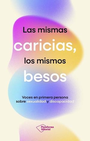MISMAS CARICIAS, LOS MISMOS BESOS, LAS | 9791387813512 | FUNDACIÓN SIFU