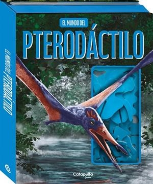 MUNDO DEL PTERODACTILO, EL | 9788419987600 | LOS EDITORES DE CATAPULTA