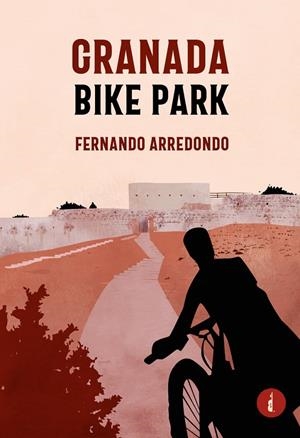 GRANADA BIKE PARK | 9788419274809 | ARREDONDO, FERNANDO