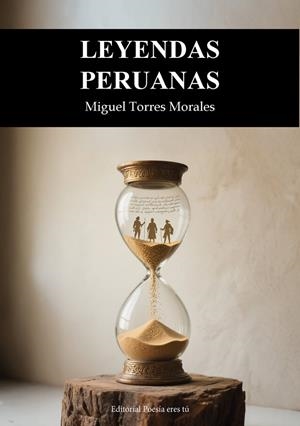 LEYENDAS PERUANAS | 9791387806125 | TORRES MORALES, MIGUEL