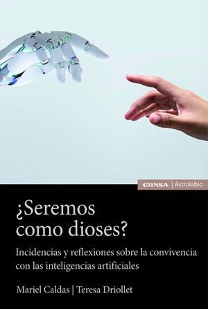 SEREMOS COMO DIOSES? | 9788431340681 | CALDAS, MARIEL / DRIOLLET, TERESA