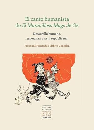 CANTO HUMANISTA DE EL MARAVILLOSO MAGO DE OZ, EL | 9788413699912 | FERNANDEZ-LLEBREZ, FERNANDO