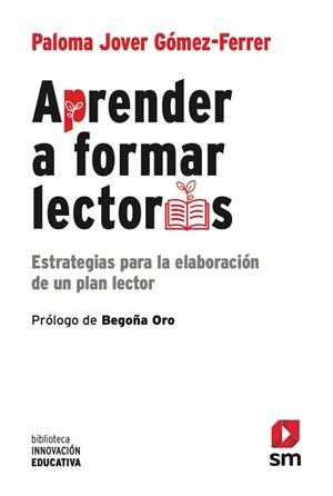 APRENDER A FORMAR LECTORES | 9788410552135 | JOVER GOMEZ FERRER, PALOMA