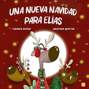 NUEVA NAVIDAD PARA ELÍAS, UNA | 9788427150966 | MATEO, CARMEN / MATTAR, AGUSTINA