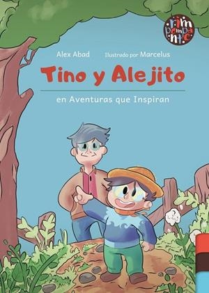 TINO Y ALEJITO EN AVENTURAS QUE INSPIRAN | 9791387616441 | ABAD, ALEX