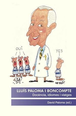 LLUÍS PALOMA I BONCOMPTE. DOCÈNCIA, IDIOMES I VIATGES | 9788412913255 | PALOMA, DAVID
