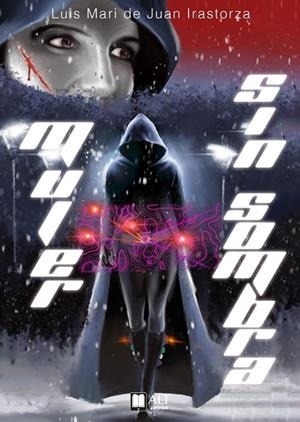 MUJER SIN SOMBRA / ITZALIK GABEKO EMAKUMEA | 9788419880369 | DE JUAN, LUIS MARI