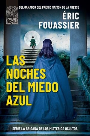 NOCHES DEL MIEDO AZUL, LAS (LA BRIGADA DE LOS MISTERIOS OCULTOS 3) | 9788418216978 | FOUASSIER, ERIC