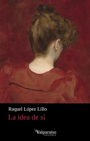 IDEA DE SÍ, LA | 9791388007156 | LOPEZ LILLO, RAQUEL