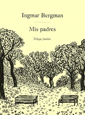 MIS PADRES | 9788419737465 | BERGMAN, INGMAR
