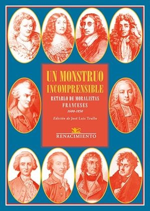 MONSTRUO INCOMPRENSIBLE, UN. RETABLO DE MORALISTAS FRANCESES | 9791387939359 | VARIOS AUTORES