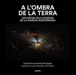 A L'OMBRA DE LA TERRA | 9788410198326 | CENTRE EXCURSIONISTA DE GANDIA