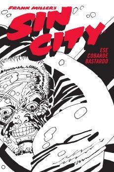 SIN CITY 04 : ESE COBARDE BASTARDO (CARTONÉ) | 9788467966367 | MILLER, FRANK
