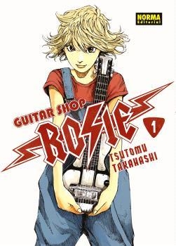 GUITAR SHOP ROSIE 01 | 9788467978452 | TAKAHASHI, TSUTOMU
