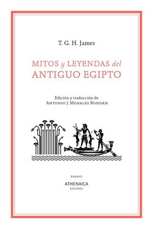 MITOS Y LEYENDAS DEL ANTIGUO EGIPTO | 9788419874931 | JAMES, THOMAS / GARNET HENRY