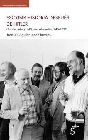 ESCRIBIR LA HISTORIA DESPUÉS DE HITLER | 9791387694425 | AGUILAR LÓPEZ-BARAJAS, JOSÉ LUIS