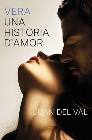 VERA, UNA HISTÒRIA D'AMOR | 9788466434690 | DEL VAL, JUAN