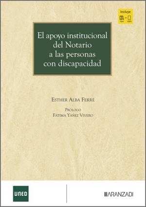 APOYO INSTITUCIONAL DEL NOTARIO A LAS PERSONAS CON DISCAPACIDAD, EL | 9788410854918 | FERRE, ESTHER ALBA