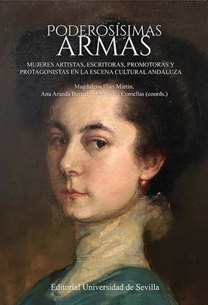 PODEROSISIMAS ARMAS | 9788447226443 | ILLÁN MARTÍN, MAGDALENA/COMELLAS, MERCEDES/VALLEJO NARANJO, CARMEN/MARTÍNEZ JIMÉNEZ, NURIA/FERNÁNDEZ