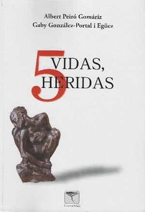 5 VIDAS, 5 HERIDAS | 9788412951844 | PEIRÓ GOMÁRIZ, ALBERT
