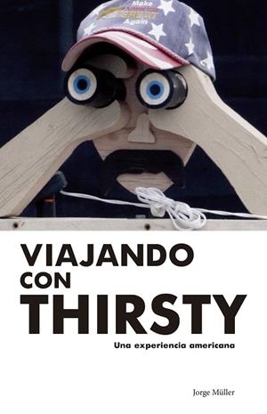 VIAJANDO CON THIRSTY | 9791399107708 | MÜLLER, JORGE