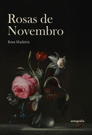 ROSAS DE NOVEMBRO | 9791387875947 | MADEIRA, ROSA