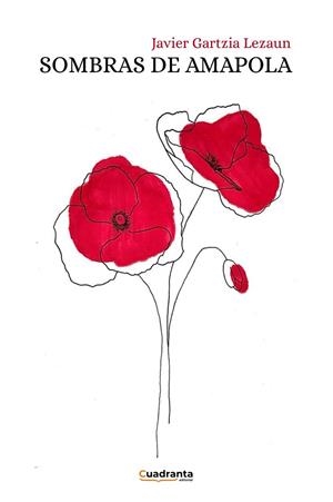 SOMBRAS DE AMAPOLA | 9791387773526 | GARTZIA LEZAUN, JAVIER